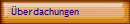 �berdachungen